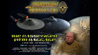 The Passenger With Baggage - A Dreadnought Dominion film