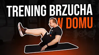 TRENING BRZUCHA W WARUNKACH DOMOWYCH - SZYMON MOSZNY