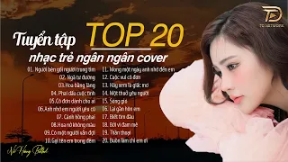 NGƯỜI BÊN GỐI NGƯỜI TRONG TIM,TÌNH YÊU HOA GIÓ - TOP NHẠC BUỒN NGÂN NGÂN COVER TRIỆU VIEW HOT TIKTOK