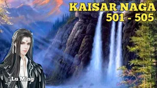 Kaisar Naga Chapter 501 - 505 #alurcerita #donghua #noveldonghua