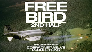 Free Bird [2nd Half Only] | Vietnam War Music Video