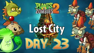 Plants VS Zombies 2 - Lost City Day 23