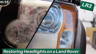 Restoring Headlights on a Land Rover LR3 - Ep.15