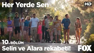 Selin ve Alara rekabeti! Her Yerde Sen 10. Bölüm