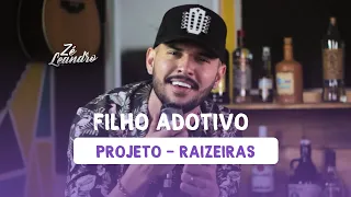 FILHO ADOTIVO - Projeto Raizeiras #sertanejo #sertanejoraiz