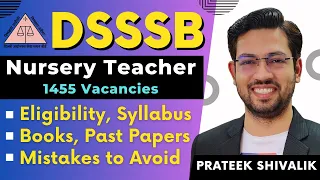 DSSSB Nursery Teacher Eligibility Books Previous Papers Preparation Strategy by Prateek Shivalik Sir