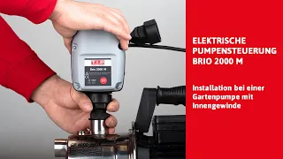 Installationsvideo Elektrische Pumpensteuerung Brio auf Gartenpumpe mit Innengewinde