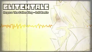 Glitchtale OST - Asgore The Fallen King [lofi Remix]