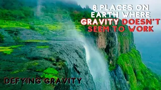 Places On Earth Where Gravity Doesn't Seem To Work | Places That Defy Gravity | Zero gravity places