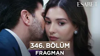 Esaret Dizisi 346. Bölüm Fragmanı (27 Mayıs Pazartesi) @esaretdizisi ​