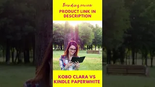 Kobo Clara vs Kindle Paperwhite 2023 #shorts