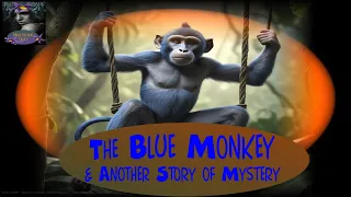 The Blue Monkey and Another Story of Mystery | Sax Rohmer | Nightshade Diary Podcast