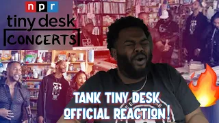 TANK: TINY DESK CONCERT OFFICIAL REACTION! *I DIDN'T KNOW HE HAD THESE CLASSICS!* | ECN.