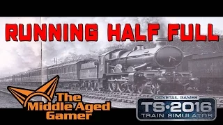 Train Simulator 2015 - Running Half Full - Donation Video