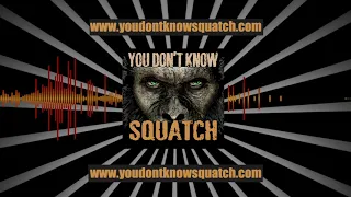 Episode 6 - Talking Patterson & Gimlin, Bigfoot - YouDontKnowSquatch.com