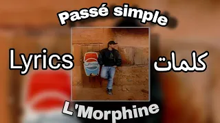 L'morphine - passé simple [Lyrics-كلمات[