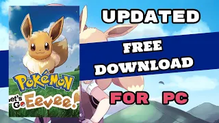 Pokémon Let’s Go, Eevee! on PC [WORKING GUIDE]