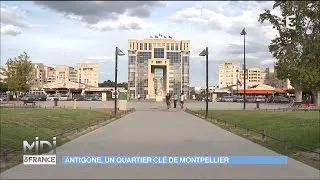 Découvrez Antigone, un quartier clé de Montpellier