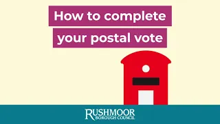 How to complete your postal vote - Local and Police and Crime Commissioner elections (2 May 2024)