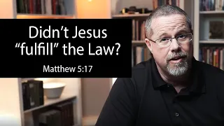 Week 19: Didn't Jesus FULFILL the Law? A look at Matthew 5:17 (Real Series / Why Torah?)