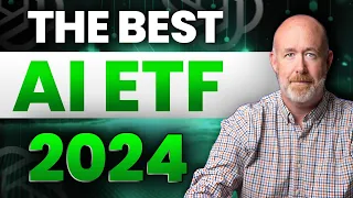 Top AI ETF for 2024 : Once in a Lifetime Opportunity!