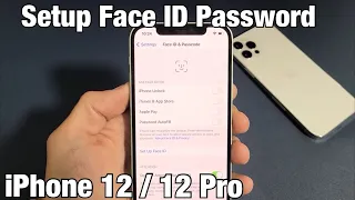 iPhone 12: How to Add/Setup Face ID Password