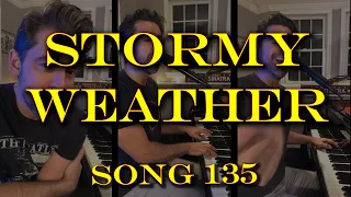 Stormy Weather - Tony DeSare Song Diaries #135