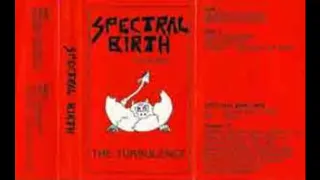 Spectral Birth - The Turbulence [Full Demo - 1988]