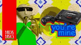 Baldi You're Mine Sega Genesis cover but with extra keyframes and vocals.