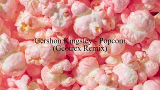 Gershon Kingsley - Popcorn (Geotrex Remix) [TRANCE]