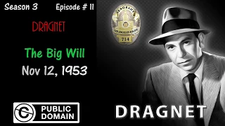 Dragnet: The Big Will (Public Domain Video Theater)