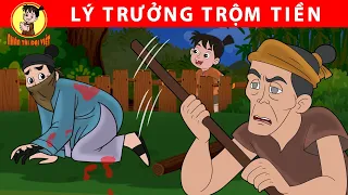 LÝ TRƯỞNG TRỘM TIỀN - Nhân Tài Đại Việt - Phim hoạt hình - Truyện Cổ Tích Việt Nam