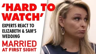 The experts react to Elizabeth and Sam's wedding | MAFS 2019