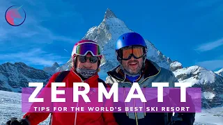 Tips to help you MAXIMIZE your trip to Zermatt, Switzerland (the World's BEST ski resort)
