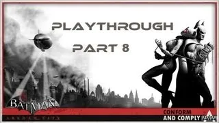 Batman Arkham City Playthrough: Episode 8