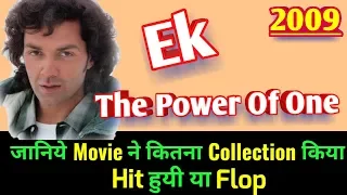 Bobby Deol EK THE POWER OF ONE 2009 Bollywood Movie LifeTime WorldWide Box Office Collection