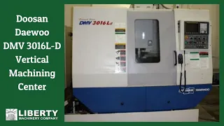 Doosan Daewoo DMV 3016L-D Vertical Machining Center - Liberty #40687