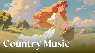 Country Girl 👒 Country Music to Boost Mood in the Morning ~ Music Make Your Day