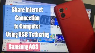 Samsung Galaxy A03: Share Internet Connection to Computer Using USB Tethering