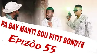 Pa bay manti sou pitit Bondye #episode 55 #mini #série #feuilleton @EneldoFilmProduction #2024