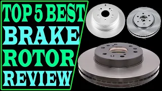 Top 5 Best Brake Rotor Review 2022