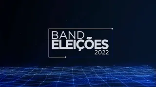 BAND ELEIÇÕES - APURAÇÃO DO PRIMEIRO TURNO 02/09/2022