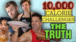 THE TRUTH About 10,000 Calorie Challenges!!!