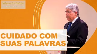 CUIDADO COM SUAS PALAVRAS - Hernandes Dias Lopes