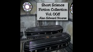 09 PRoblem by Alan E. Nourse  in Short SF Collection 008