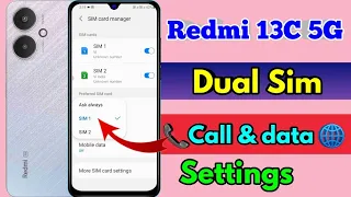 redmi 13c 5g dual sim call setting, redmi 13c 5g dual sim network problem