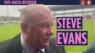 Steve Evans' reaction | Northampton Town 0-1 Stevenage