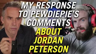 My response to Pewdiepie's comments about Jordan Peterson