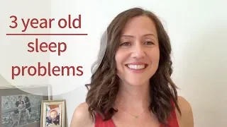 3 Year Old Sleep Problems- Help for Anxious Toddlers