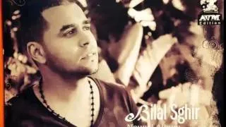 Bilal Sghir - Hiya Tezawdjet - Album 2014 (éXcLu) [Raouf LanGou]